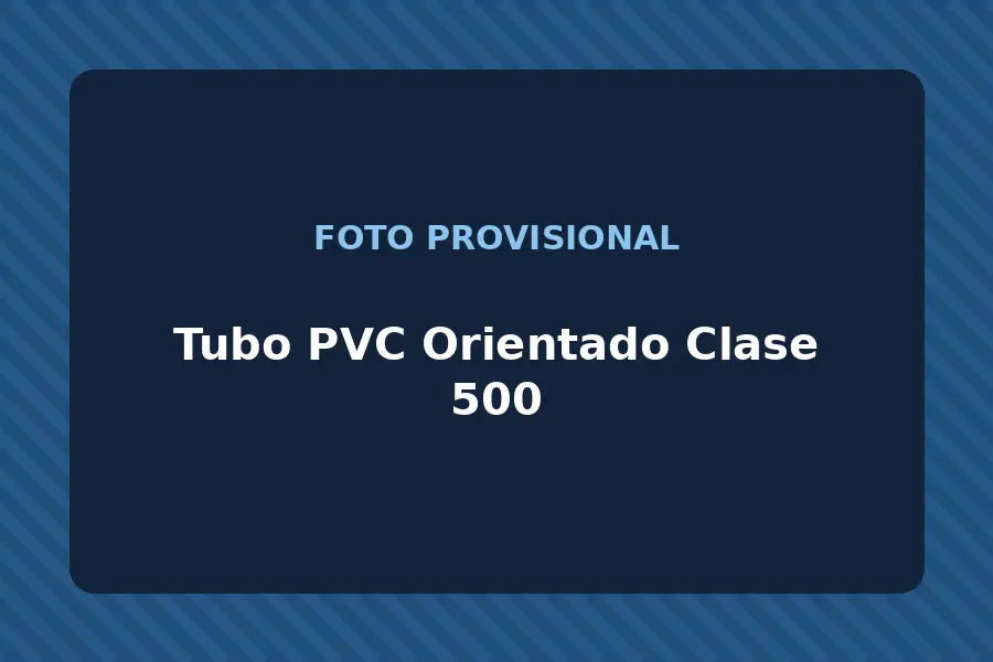 Tubo PVC Orientado Clase 500