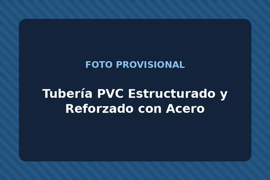Tubería PVC Estructurado y Reforzado con Acero